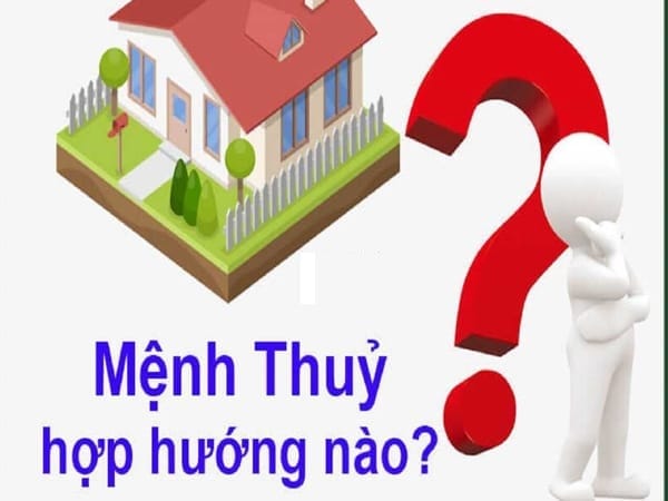 Mệnh thủy hợp hướng nào, phân tích những hướng nào cần tránh