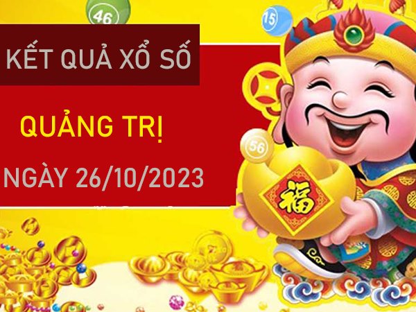 Thống kê XSQT ngày 26/10/2023 chốt đặc biệt đầu đuôi