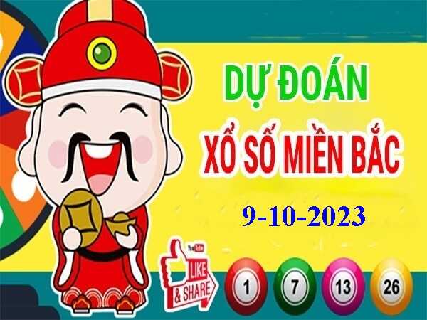 Dự đoán XSMB 10/10/2023 – Dự đoán xổ số miền Bắc thứ 3