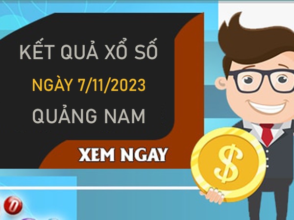 Nhận định XSQNM 7/11/2023 soi cầu lô VIP Quảng Nam