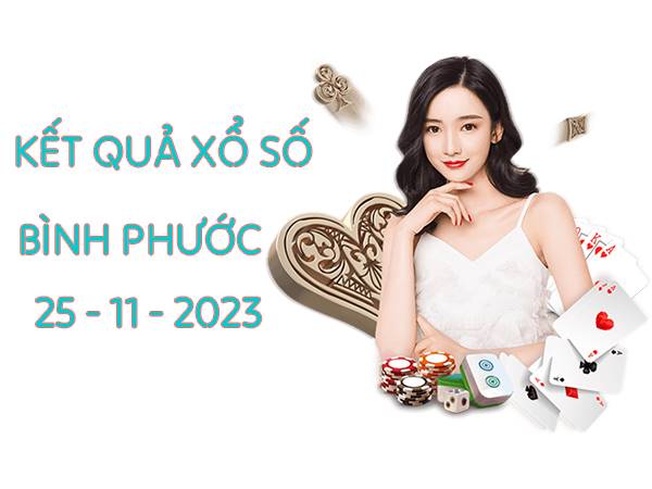 Thống kê xổ số Bình Phước 25/11/2023  thứ 7 hôm nay