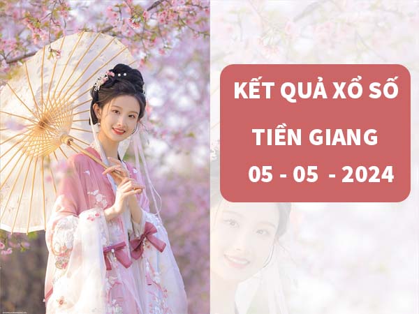 Thống kê KQXS Tiền Giang 5/5/2024 Thống kê lô Chủ Nhật