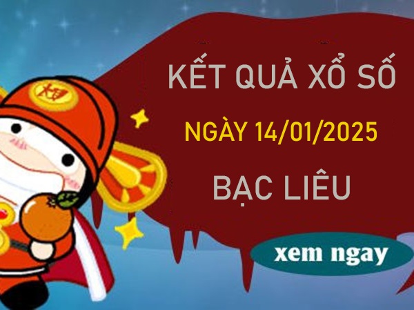 Thống kê XS Bạc Liêu 14/1/2025 chọn được số dễ trúng nhất