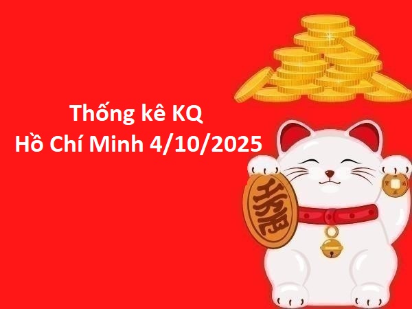 Thống kê KQ Hồ Chí Minh 4/10/2025 lô gan lâu chưa về