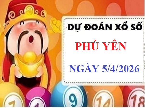 Dự đoán XSPY ngày 6/4/2026 hôm nay siêu Vip chính xác